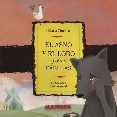 LIBRO EL ASNO Y EL LOBO Y OTRAS FABULAS / LILIANA CINETTO