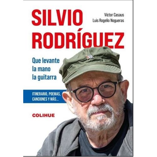 SILVIO RODRIGUEZ - QUE LEVANTE LA MANO LA GUITARRA SILVIO RODRIGUEZ - QUE LEVANTE LA MANO LA GUITARRA