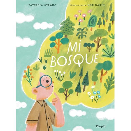 MI BOSQUE - PATRICIA STRAUCH / NOE GARIN
