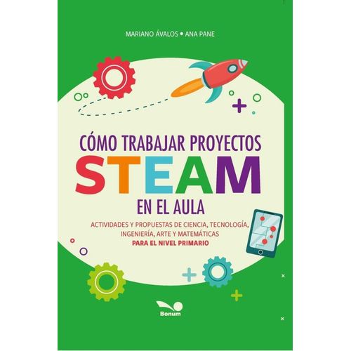 COMO TRABAJAR PROYECTOS STEAM EN EL AULA? - AVALOS - PANE
