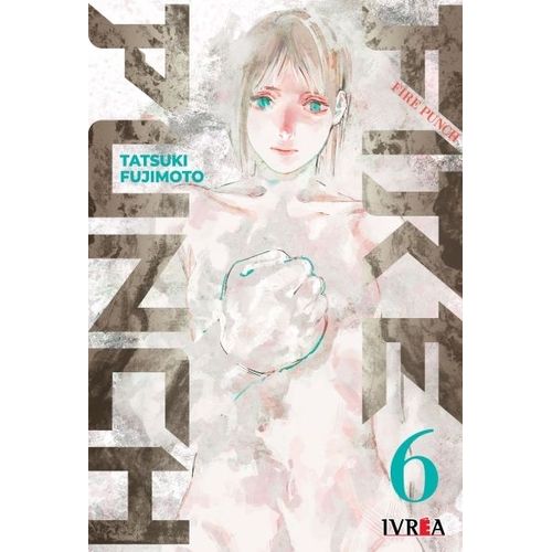 FIRE PUNCH 6 - TATSUKI FUJIMOTO