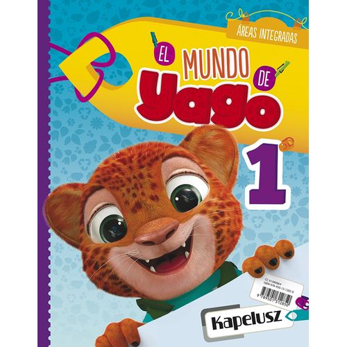 EL MUNDO DE YAGO 1 - AREAS INTEGRADAS KAPELUSZ