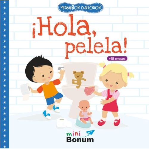 HOLA PELELA ! - PEQUEÑOS CURIOSOS