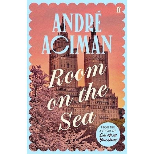 ROOM ON THE SEA - ANDRE ACIMAN