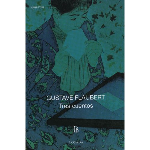 TRES CUENTOS - GUSTAVE FLAUBERT