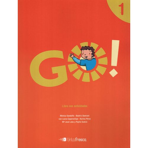 GO 1 - STUDENT'S BOOK (LIBRO CON ACTIVIDADES) GO 1 - STUDENT'S BOOK (LIBRO CON ACTIVIDADES)