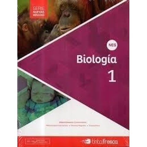 BIOLOGIA 1 NES SERIE NUEVAS MIRADAS BIOLOGIA 1 NES SERIE NUEVAS MIRADAS