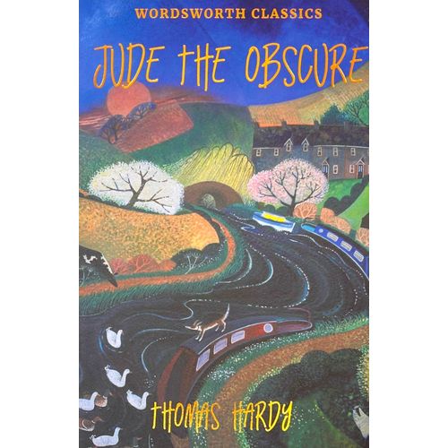 JUDE THE OBSCURE - WORDSWORTH CLASSICS - THOMAS HARDY