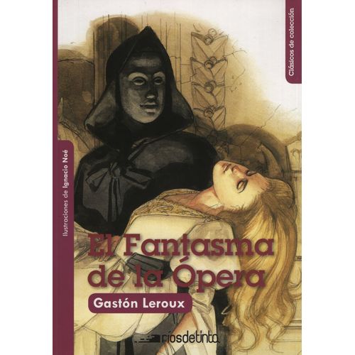 EL FANTASMA DE LA OPERA - CLASICOS DE COLECCION
