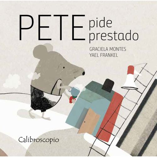 PETE PIDE PRESTADO - GRACIELA MONTES / YAEL FRANKEL