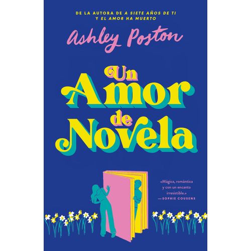 UN AMOR DE NOVELA - ASHLEY POSTON