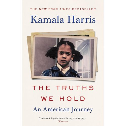 TRUTHS WE HOLD - KAMALA HARRIS