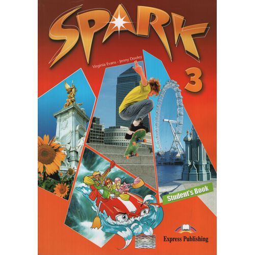 SPARK 3 - STUDENT'S BOOK + MULTIROM SPARK 3 - STUDENT'S BOOK + MULTIROM
