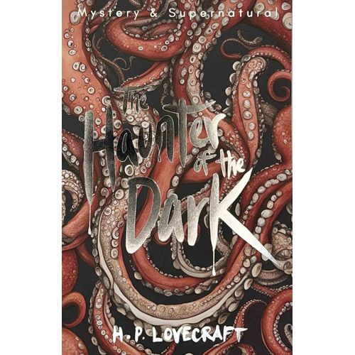 THE HAUNTER OF THE DARK - COLLECTED SHORT STORIES VOL 3