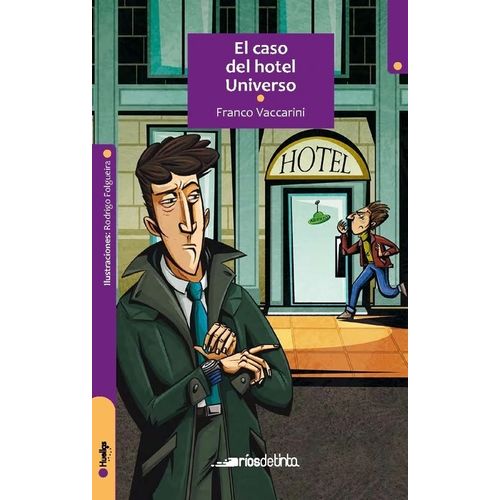 EL CASO DEL HOTEL UNIVERSO - F. VACCARINI - R. FOLGUEIRA