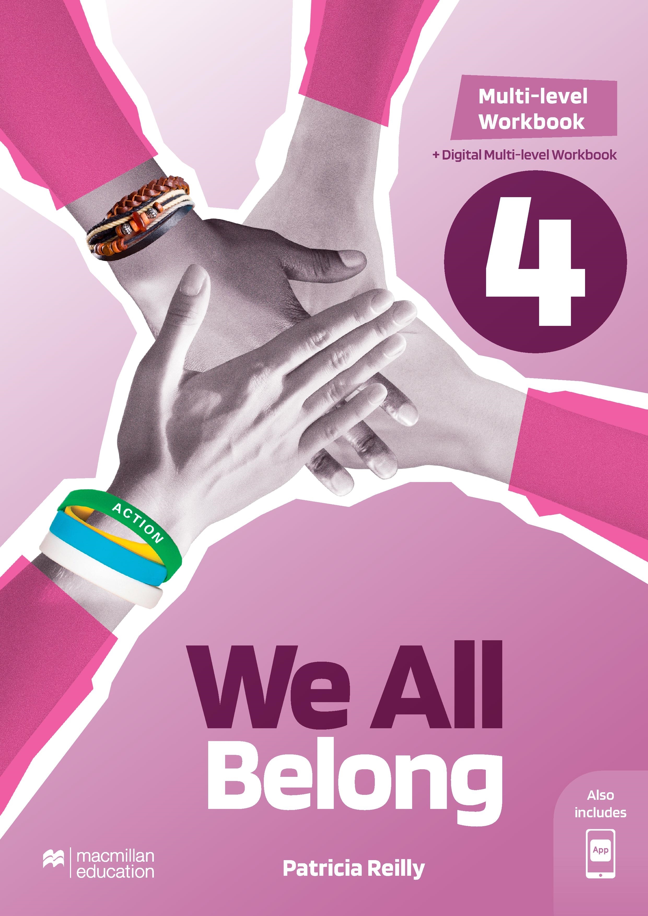 WE ALL BELONG 4 - WORKBOOK + DIGITAL WORKBOOK PACK MULTI LEV