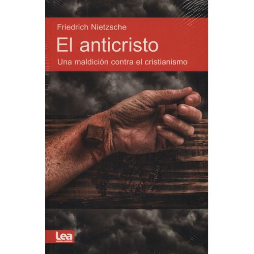 EL ANICRISTO - FRIEDRICH NIETZSCHE