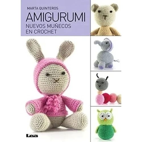 AMIGURUMI - NUEVOS MUÑECOS EN CROCHET - MARTA QUINTEROS
