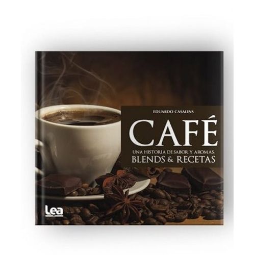 CAFE, UNA HISTORIA DE SABOR Y AROMAS