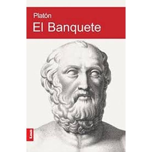 EL BANQUETE - PLATON