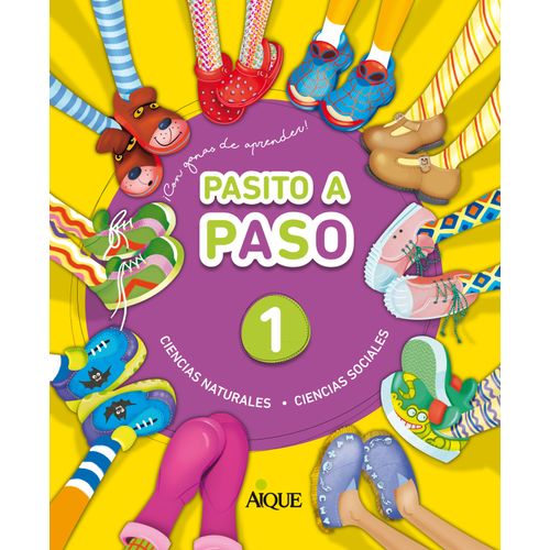 PASITO A PASO 1 - CIENCIAS NATURALES + CIENCIAS SOCIALES PASITO A PASO 1 - CIENCIAS NATURALES + CIENCIAS SOCIALES