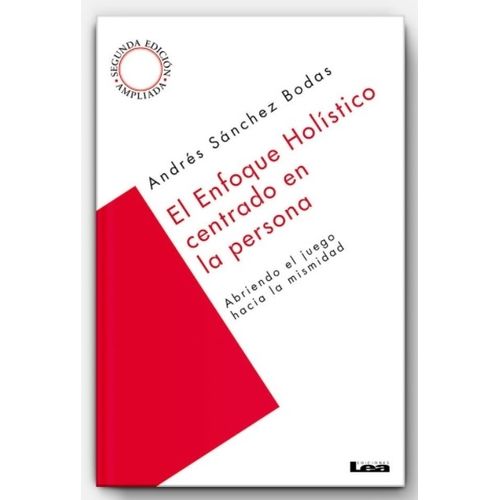 EL ENFOQUE HOLISTICO CENTRADO EN LA PERSONA 2DA.ED.