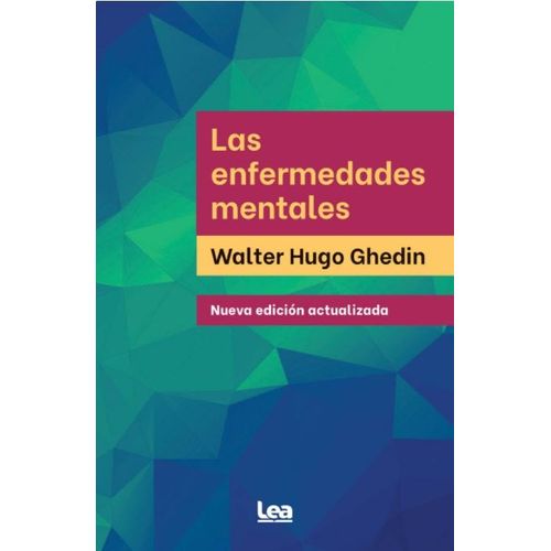 LAS ENFERMEDADES MENTALES (NUEVA EDICION ACTUALIZADA) - EALT