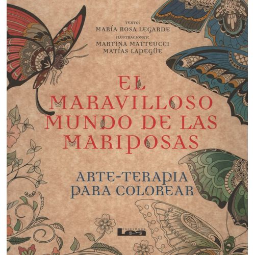 EL MARAVILLOSO MUNDO DE LAS MARIPOSAS: ARTE - TERAPIA PARA C EL MARAVILLOSO MUNDO DE LAS MARIPOSAS: ARTE - TERAPIA PARA C