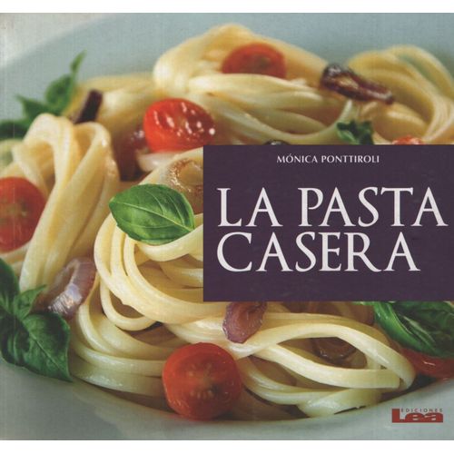 LA PASTA CASERA LA PASTA CASERA