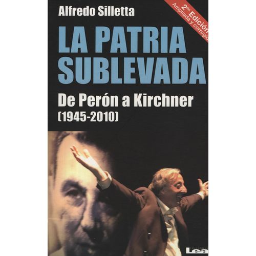 LA PATRIA SUBLEVADA - ALFREDO SILLETTA