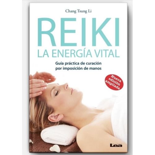 LIBRO REIKI - LA ENERGIA VITAL (2DA ED AMPLIADA) GUIA PRACTI