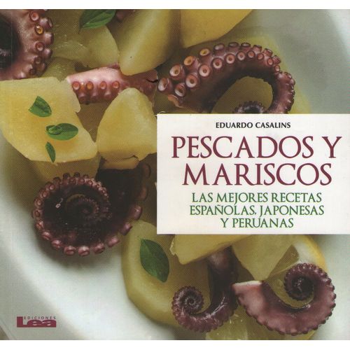 PESCADOS Y MARISCOS - LAS MEJORES RECETAS ESPAÑOLAS, JAPONES