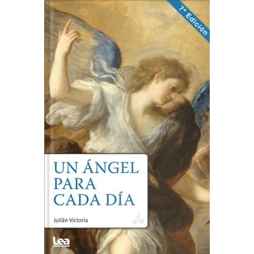 UN ANGEL PARA CADA DIA (7MA.EDICION) - PADRE JULIAN VICTORIA