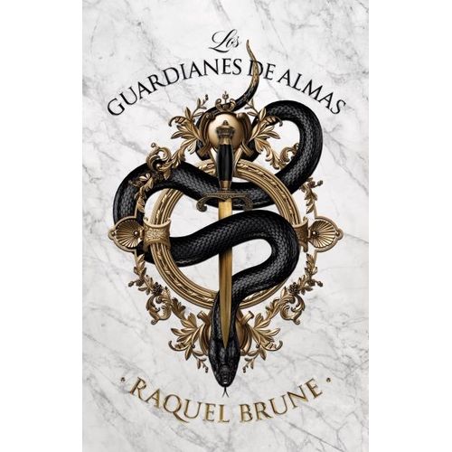 LOS GUARDIANES DE ALMAS - RAQUEL BRUNE
