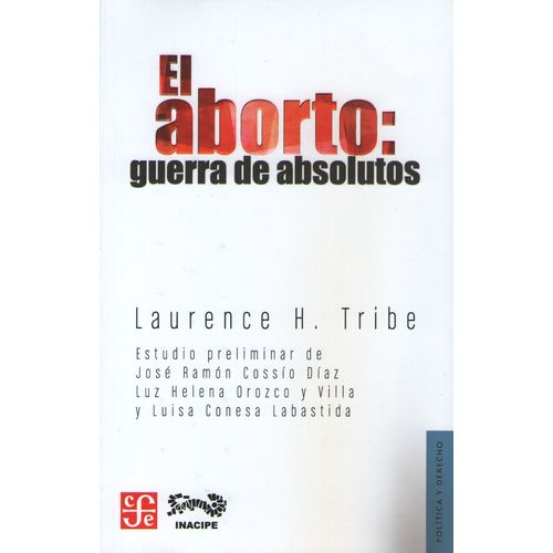 EL ABORTO - GUERRA DE ABSOLUTOS