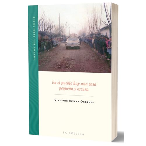 EN EL PUEBLO HAY UNA CASA PEQUEÑA Y OSCURA - VLADIMIR RIVERA