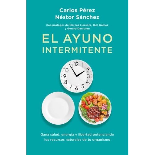 EL AYUNO INTERMITENTE - NESTOR SANCHEZ