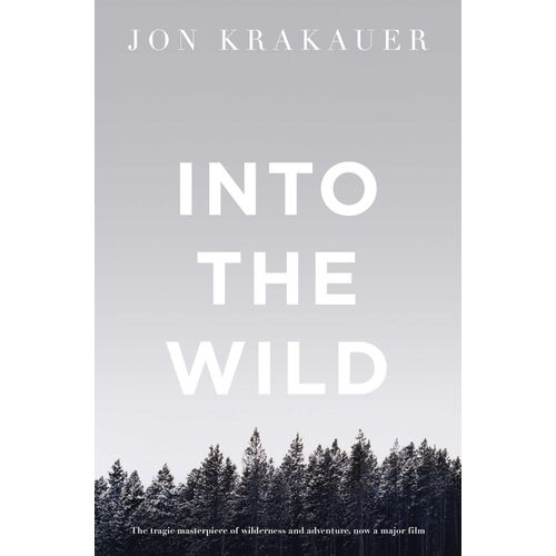 INTO THE WILD - JON KRAKAUER