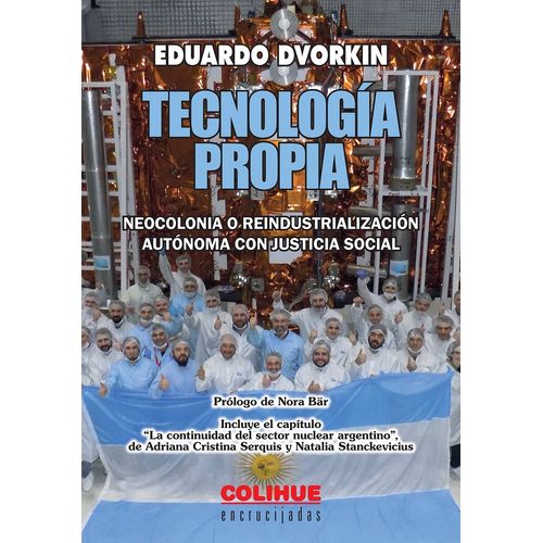 TECNOLOGIA PROPIA - NEOCOLONIA - EDUARDO DVORKIN
