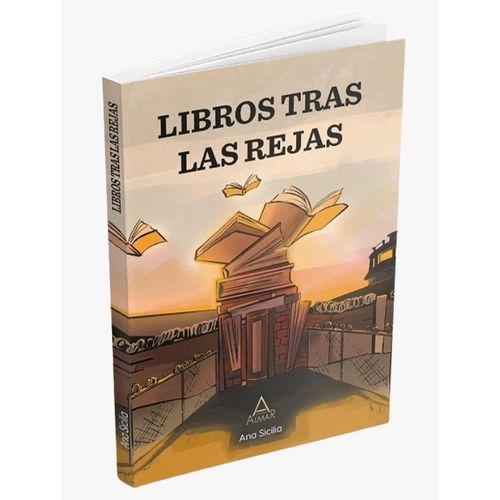 LIBROS TRAS LAS REJAS - ANA ISABEL SICILIA