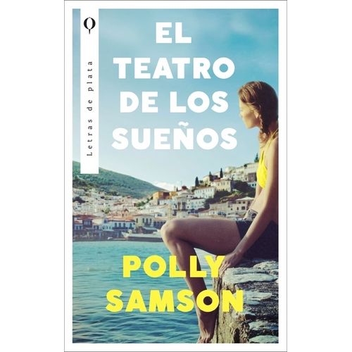 EL TEATRO DE LOS SUEÑOS - POLLY SAMSON