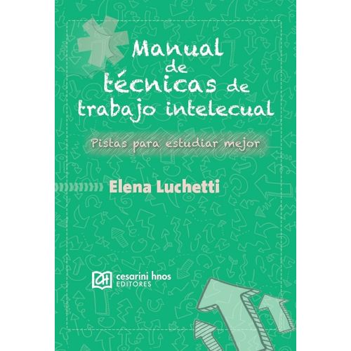 MANUAL DE TECNICAS DE TRABAJO INTELECTUAL - ELENA LUCHETTI