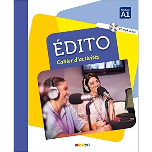 EDITO A1 - CAHIER D'ACTIVITES + AUDIO CD MP3