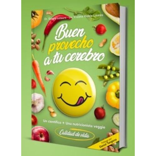 BUEN PROVECHO A TU CEREBRO - VIDELA LINARES LOTAURO BUEN PROVECHO A TU CEREBRO - VIDELA LINARES LOTAURO