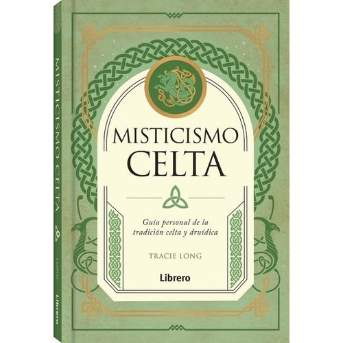 LIBRO MISTICISMO CELTA - TRACIE LONG