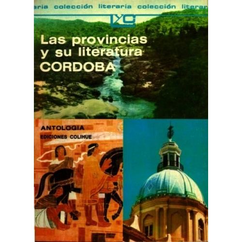 LAS PROVINCIAS Y SU LITERATURA: CORDOBA