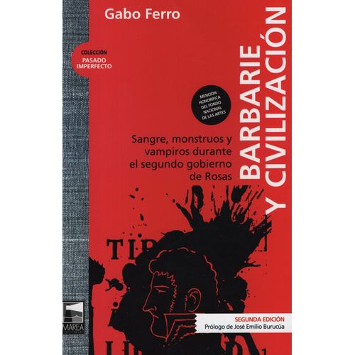 BARBARIE Y CIVILIZACION (2DA.ED.) SANGRE MONSTRUOS Y VAMPIRO