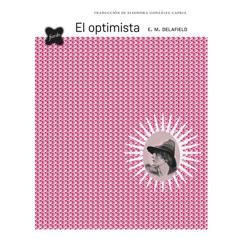 EL OPTIMISTA - E. M. DELAFIELD