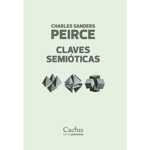 CLAVES SEMIOTICAS - CHARLES SANDERS PIERCE