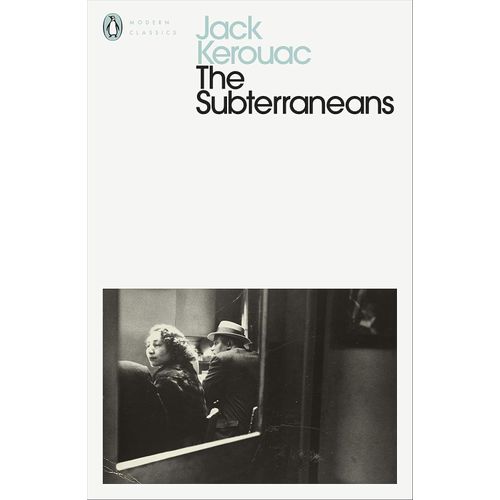 THE SUBTERRANEANS - JACK KEROUAC